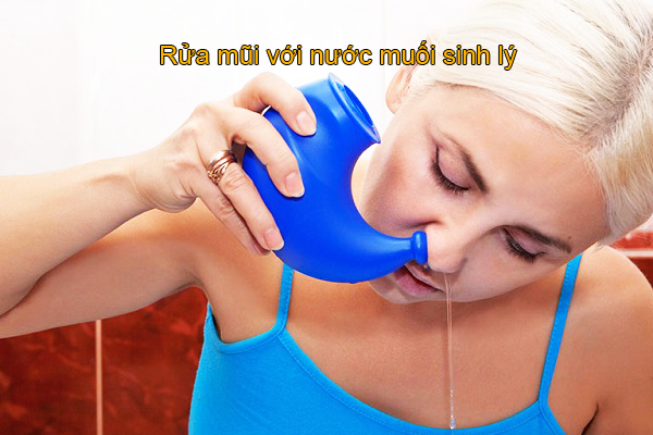 Rửa mũi với nước muối sinh lý